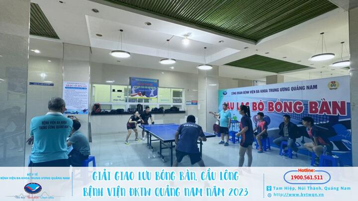 Tổ chức giải giao lưu bóng bàn, cầu lông Bệnh viện ĐKTW Quảng Nam năm 2023