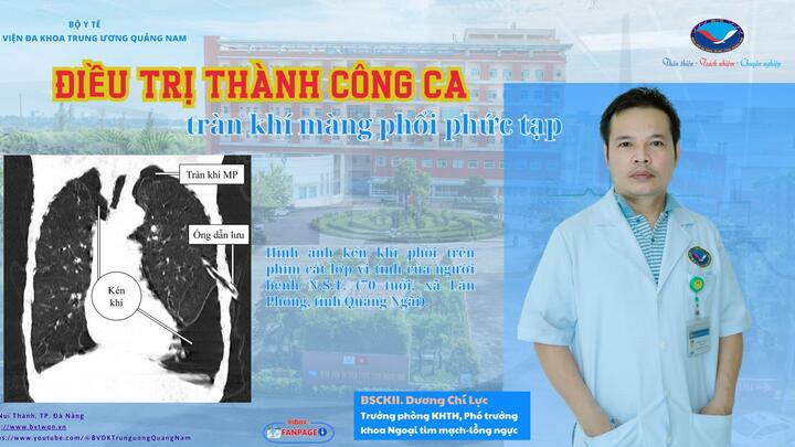 Điều trị thành công ca tràn khí màng phổi phức tạp