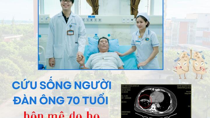 Cứu sống người đàn ông 70 tuổi hôn mê do ho ra máu nặng