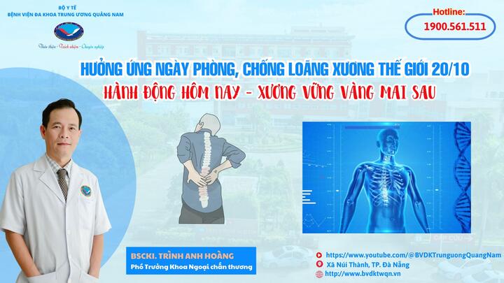 Hưởng ứng Ngày Phòng, chống Loãng xương Thế giới 20/10 Hành động hôm nay – Xương vững vàng mai sau
