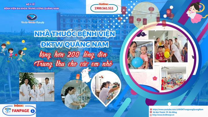 Nhà thuốc Bệnh viện ĐKTW Quảng Nam tặng hơn 200 lồng đèn Trung thu cho các em nhỏ