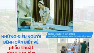 Những điều người bệnh cần biết về phẫu thuật thay van tim