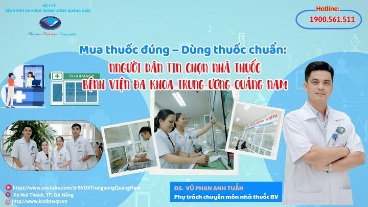Mua thuốc đúng – Dùng thuốc chuẩn: Người dân tin chọn Nhà thuốc Bệnh viện Đa khoa Trung ương Quảng Nam