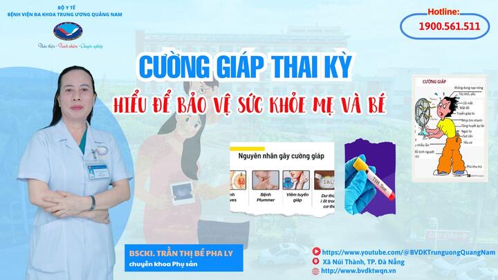 Cường giáp thai kỳ – Hiểu để bảo vệ sức khỏe mẹ và bé