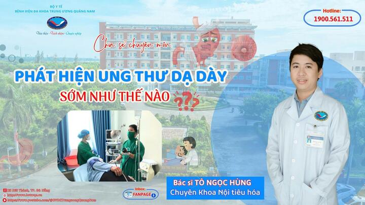 Phát hiện ung thư dạ dày sớm như thế nào?